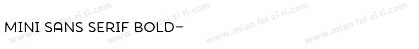 MINI Sans Serif Bold字体转换